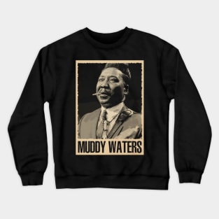 Delta Roots, Global Impact Muddy Waters' Influence Crewneck Sweatshirt